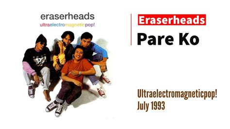 eraserheads pare ko lyrics|Eraserheads .